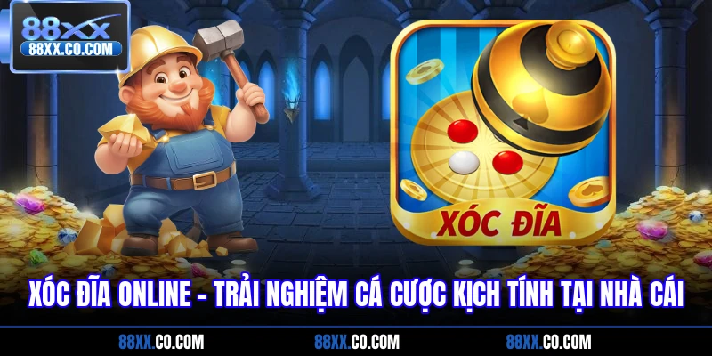 xóc đĩa online